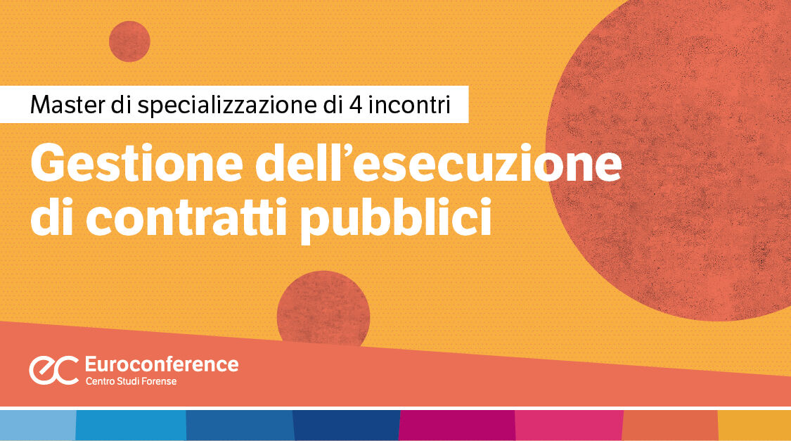 Immagine Gestione dell’esecuzione di contratti pubblici | Euroconference